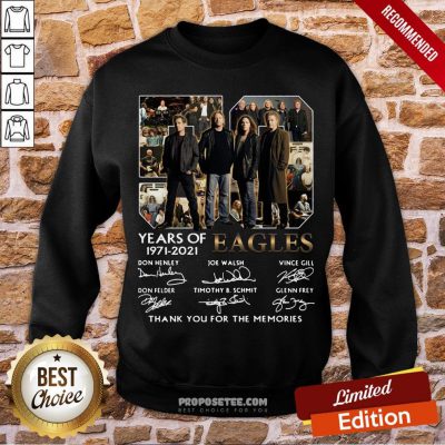 Premium Eagles 50 Years Of 1971-2021 Signatures Thank You For The Memories Sweatshirt-Design By Proposetees.com