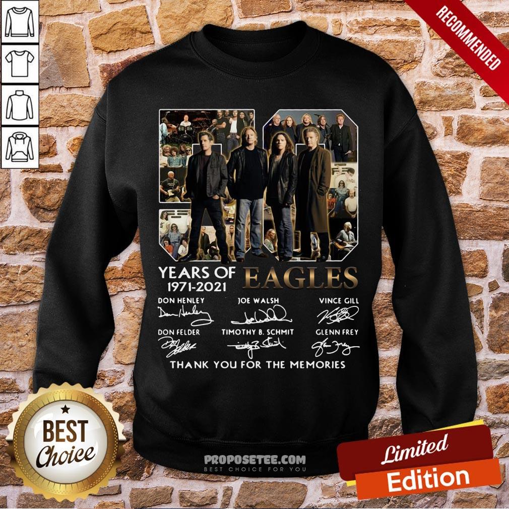Premium Eagles 50 Years Of 1971-2021 Signatures Thank You For The Memories Sweatshirt-Design By Proposetees.com Premium Eagles 50 Years Of 1971-2021 Signatures Thank You For The Memories Sweatshirt-Design By Proposetees.com