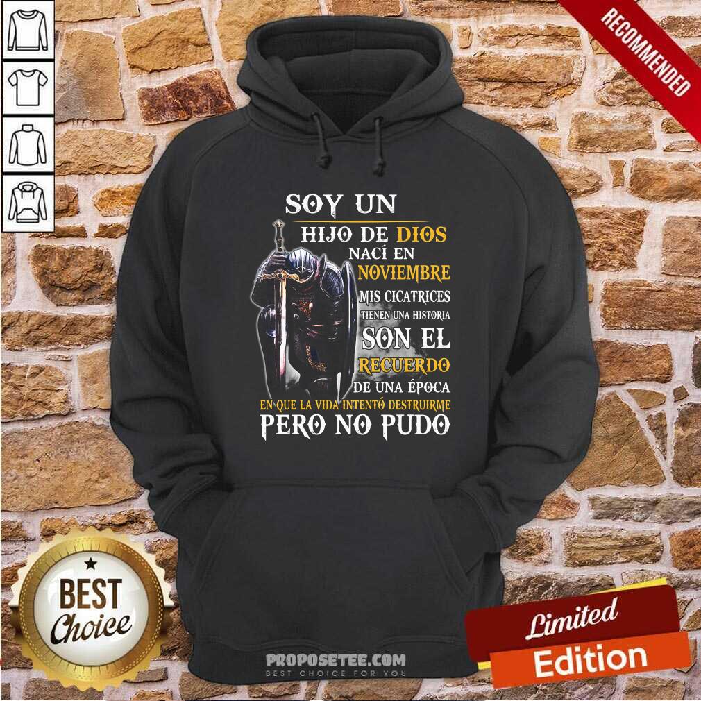 Knight Armor Of God Soy Un Hijo De Dios Naci En Noviembre Mis Cicatrices Tienen Una Historia Son El Recuerdo De Una Epoca Hoodie-Design By Proposetees.com Knight Armor Of God Soy Un Hijo De Dios Naci En Noviembre Mis Cicatrices Tienen Una Historia Son El Recuerdo De Una Epoca Hoodie-Design By Proposetees.com