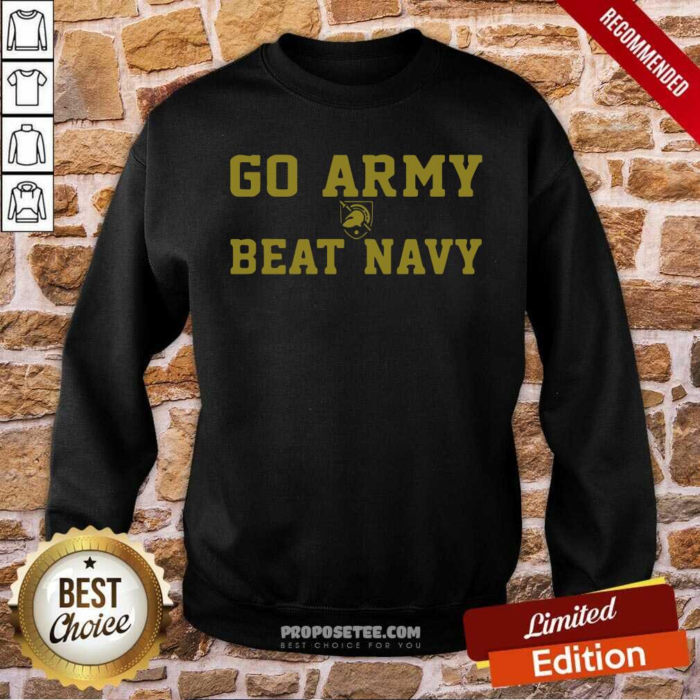 Go Army Beat Navy Sweatshirt-Design By Proposetees.com Go Army Beat Navy Sweatshirt-Design By Proposetees.com