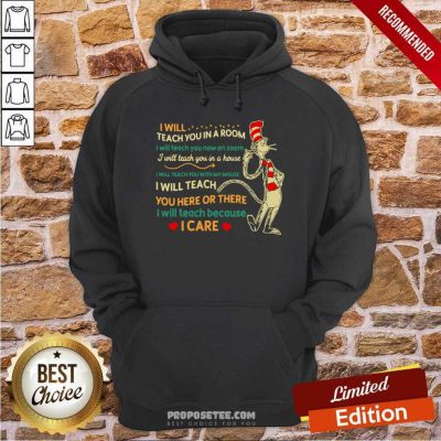 I Will Teach You In A Room I Will Teach You Now On Zoom I Will Teach You In Your House Heart Dr Seuss Hoodie-Design By Proposetees.com