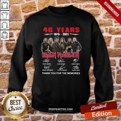 46 Years 1975 2021 Iron Maiden Thank You For The Memories Signatures Sweatshirt