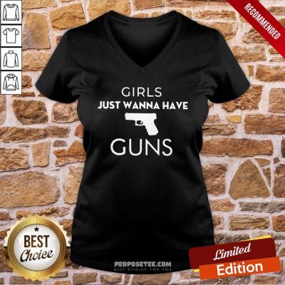 Girls Just Wanna Have Guns V-neck