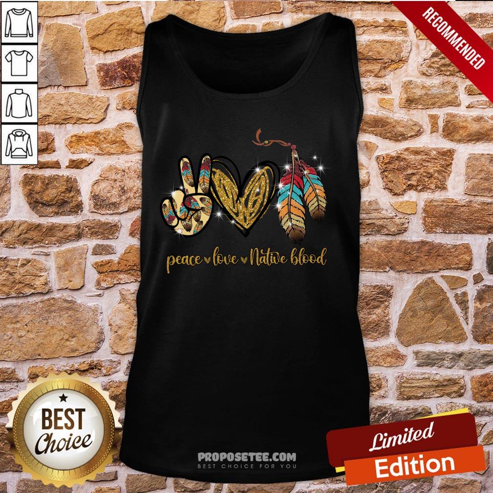 Peace Love Native Blood Tank-Top Peace Love Native Blood Tank-Top