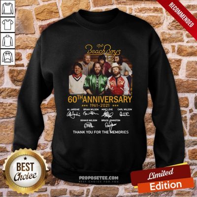 The Beach Boys 60th Anniversary 1961 2021 Thank You For The Memories Signatures Sweatshirt