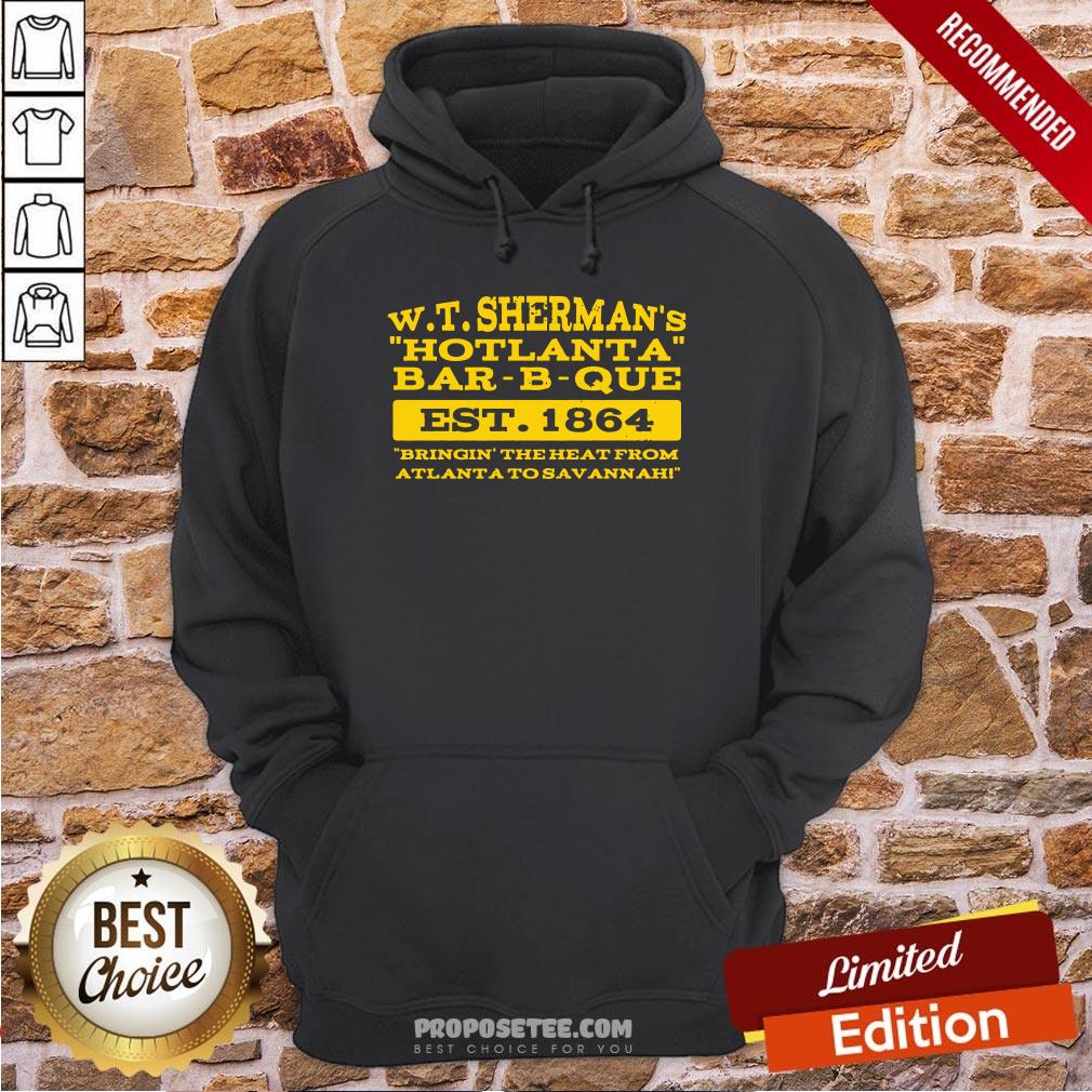 W T Sherman’s Hotlanta Bar-B-Que Est 1864 Vintage Hoodie W T Sherman’s Hotlanta Bar-B-Que Est 1864 Vintage Hoodie