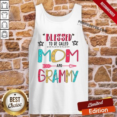 Blessed To Be Called Mom And Grammy Mother Day Tank-Top