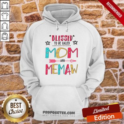 Blessed To Be Called Mom And Memaw Mother Day Hoodie