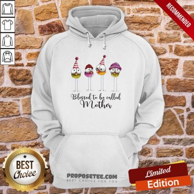 Blessed To Be Called Mother Hoodie
