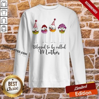 Blessed To Be Called Mother Sweatshirt