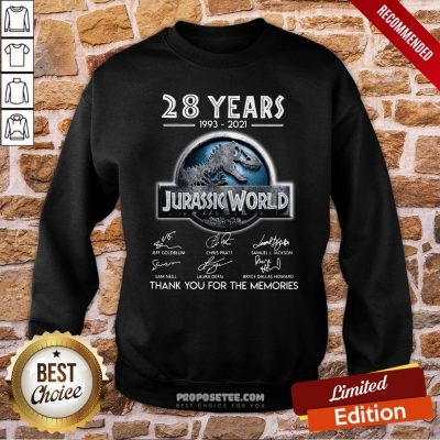 28 Years 1993 2021 Jurassic World Thank You For The Memories Signatures Sweatshirt