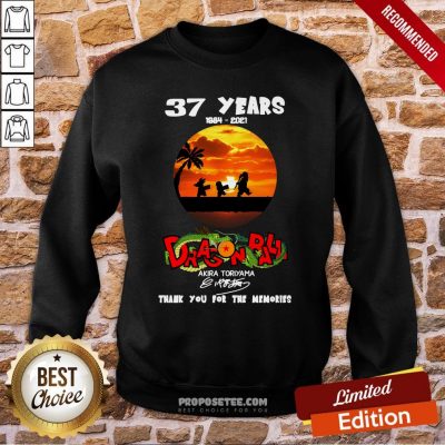 37 Years 1984-2021 Dragon Ball Akira Toriyama Signature Sweatshirt