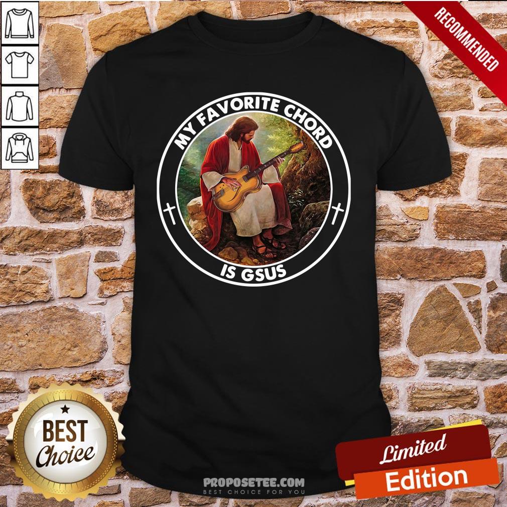 Jesus Playing Guitar My Favorite Chord Is Gsus Shirt