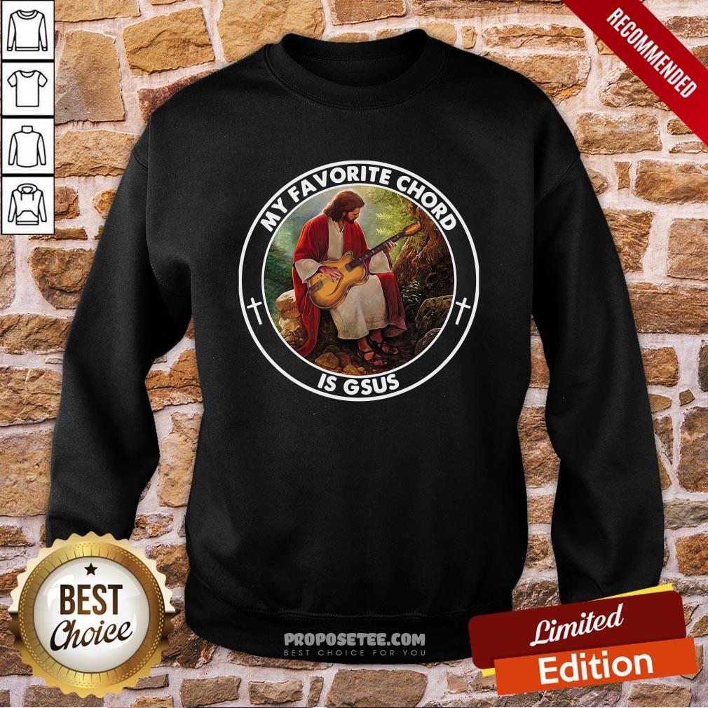 Jesus Playing Guitar My Favorite Chord Is Gsus Sweatshirt Jesus Playing Guitar My Favorite Chord Is Gsus Sweatshirt