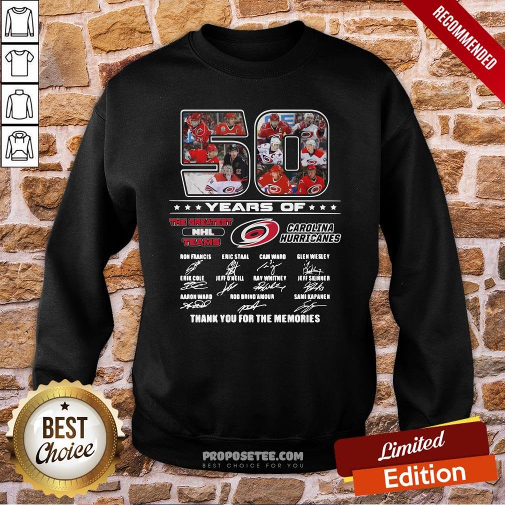50 Years Of Carolina Hurricanes The Greatest NHL Teams Thank You For The Memories Signatures Sweatshirt 50 Years Of Carolina Hurricanes The Greatest NHL Teams Thank You For The Memories Signatures Sweatshirt