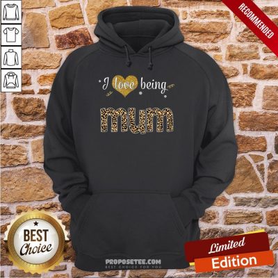I Love Being Mum Hoodie