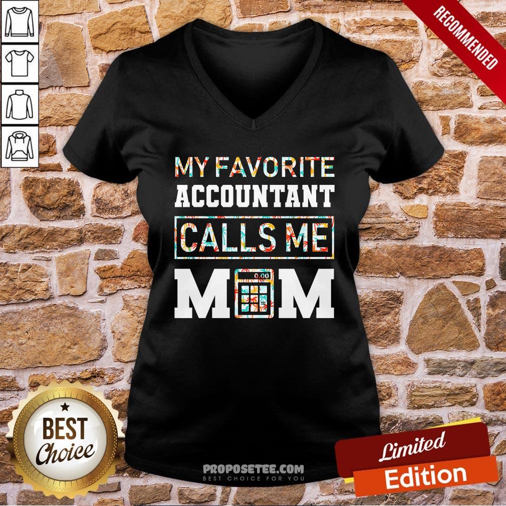 My Favorite Accountant Call Me Mom V-neck My Favorite Accountant Call Me Mom V-neck