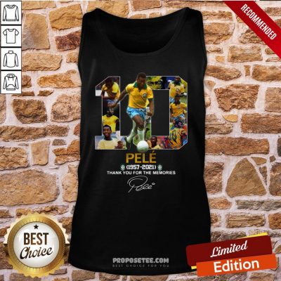 10 Pele 1957 2021 Thank You For The Memories Signature Tank-Top