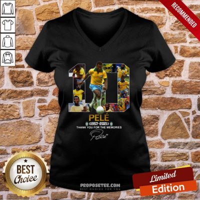 10 Pele 1957 2021 Thank You For The Memories Signature V-neck