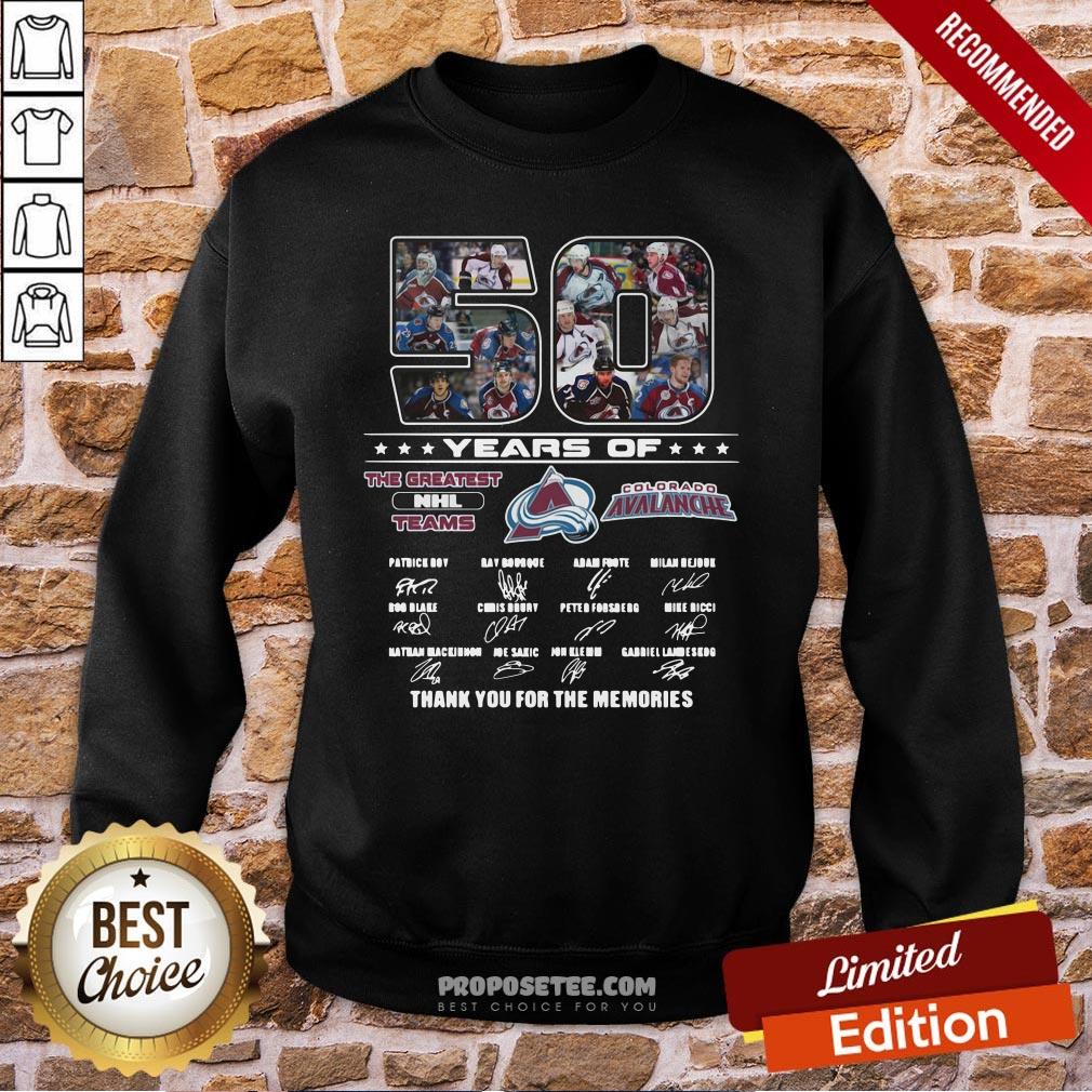 50 Years Of Colorado Avalanche The Greatest NHL Teams Thank You For The Memories Signatures Sweatshirt 50 Years Of Colorado Avalanche The Greatest NHL Teams Thank You For The Memories Signatures Sweatshirt
