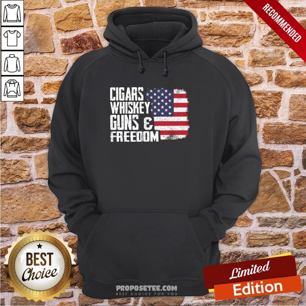 Cigars Whiskey Guns And Freedom American Flag Hoodie Cigars Whiskey Guns And Freedom American Flag Hoodie