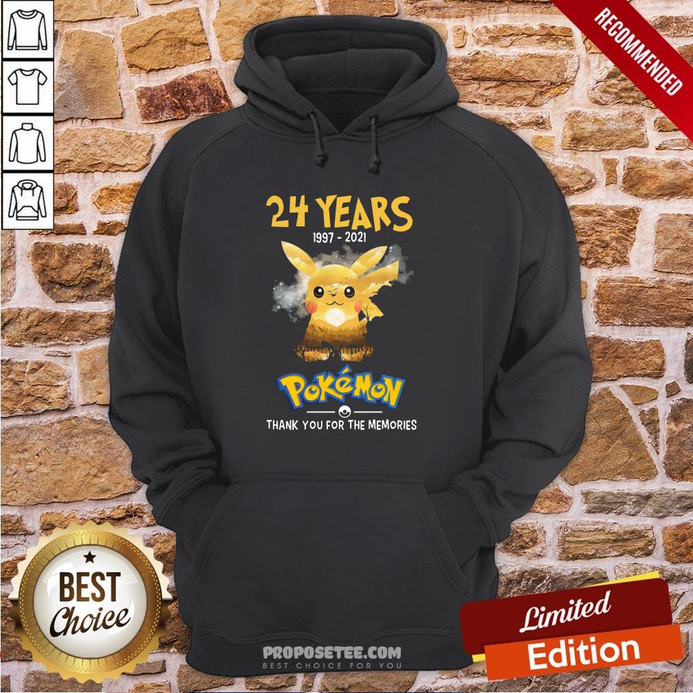 24 Years 1997 2021 Pokemon Thank You For The Memories Hoodie 24 Years 1997 2021 Pokemon Thank You For The Memories Hoodie