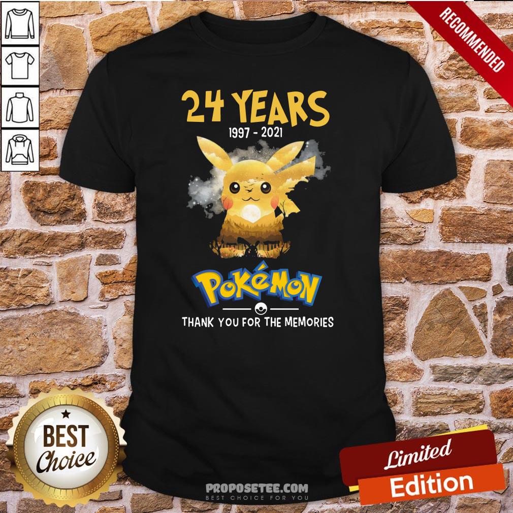 24 Years 1997 2021 Pokemon Thank You For The Memories Shirt