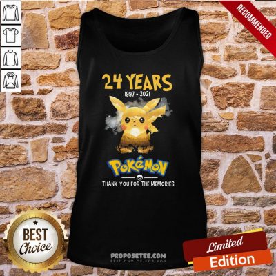 24 Years 1997 2021 Pokemon Thank You For The Memories Tank-Top