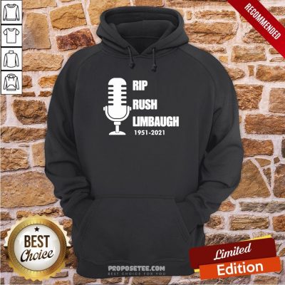 Rip Rush Limbaugh 1951 2021 Thanks Hoodie
