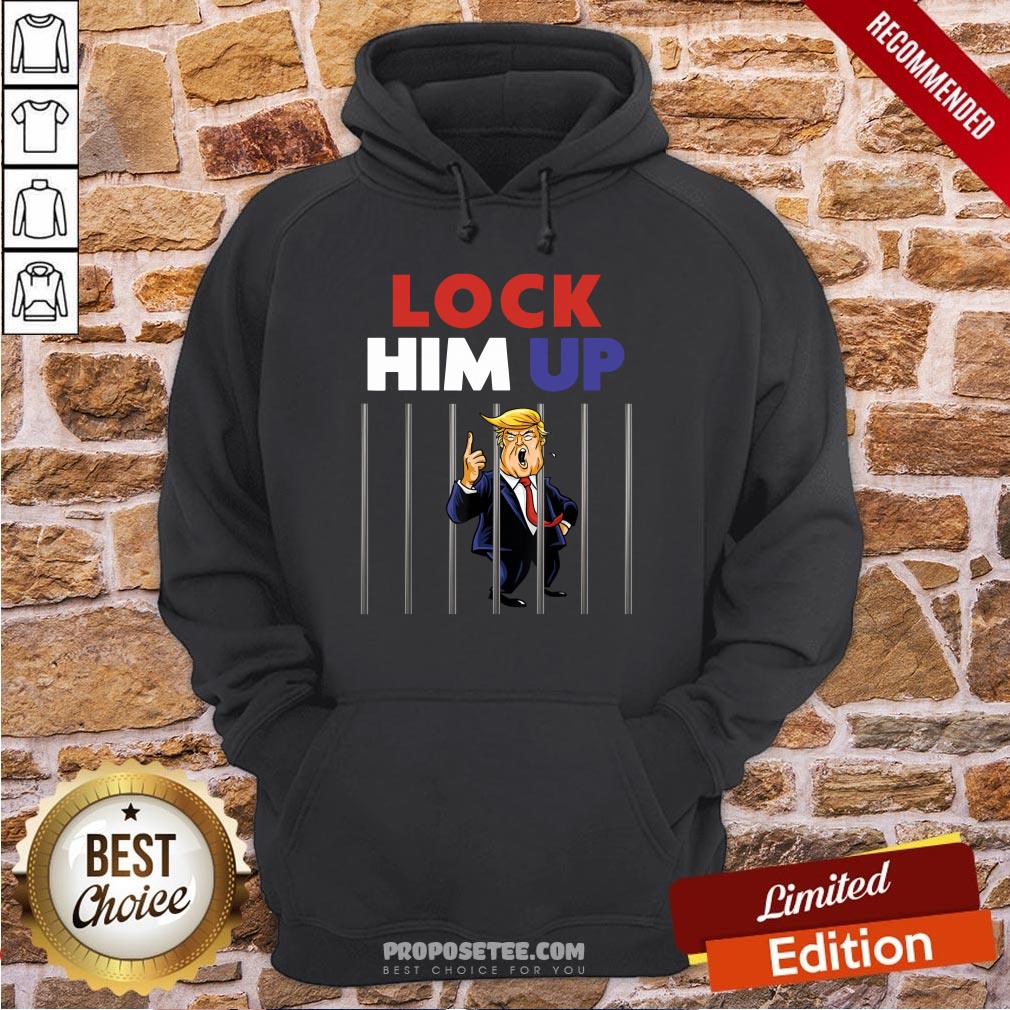 Anti Trump Lock Him Up Hoodie Anti Trump Lock Him Up Hoodie
