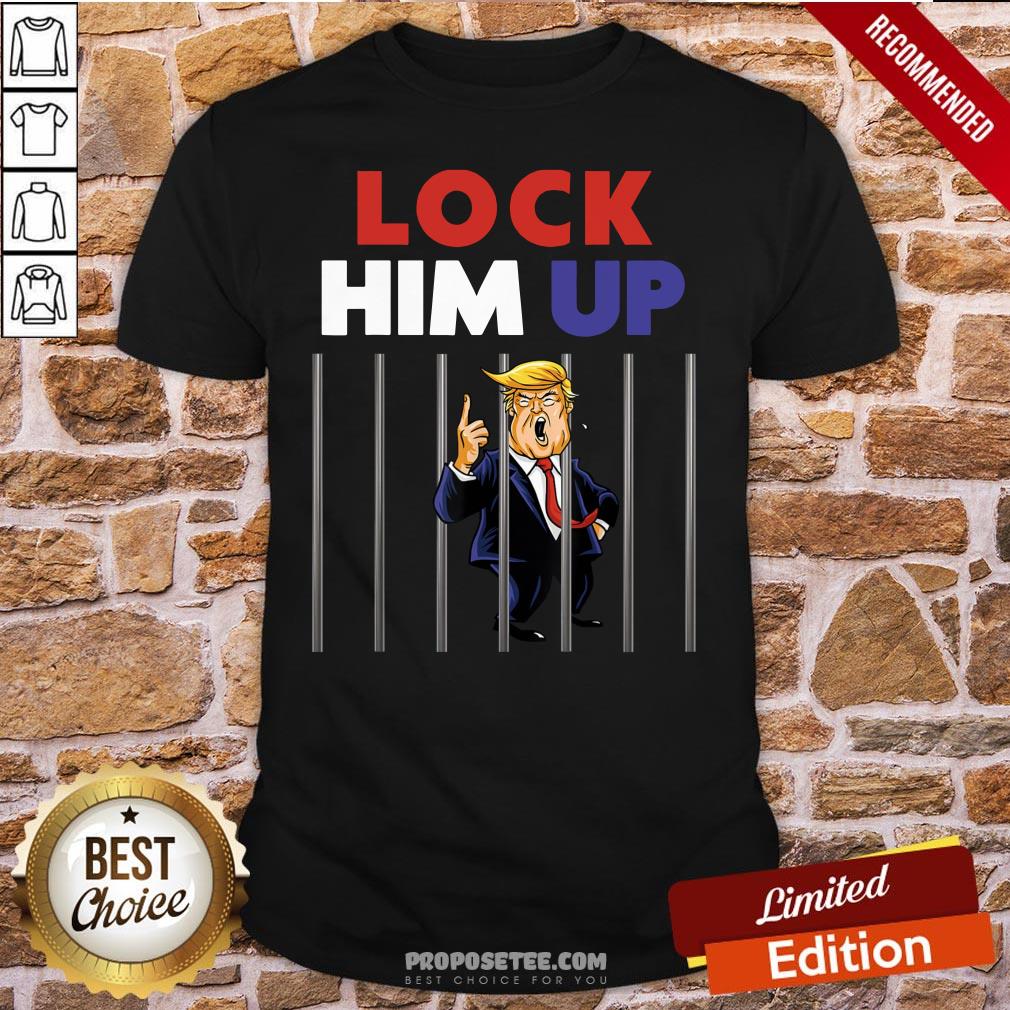 Anti Trump Lock Him Up Shirt